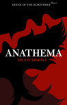 Anathema by Mila N. Sankale