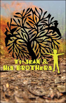 ti jean and his brothers Ti-jean and his brothers is an engaging and enjoyable play the comical aspects of the play permeate the entire story the comedy mainly comes into play during the interaction between the devil and each of the three brothers. ti jean and his brothers Ti-jean and his brothers is an engaging and enjoyable play the comical aspects of the play permeate the entire story the comedy mainly comes into play during the interaction between the devil and each of the three brothers.