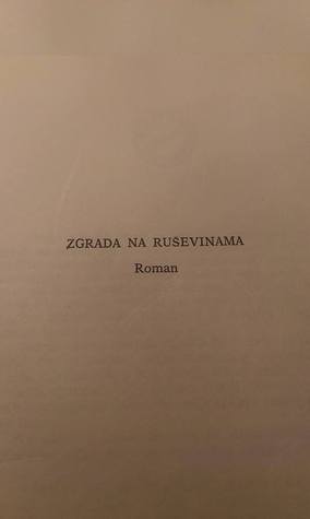 Ebook Zgrada na ruševinama by Hamza Humo — Reviews, Discussion, Bookclubs, Lists in PDF