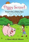 Piggy Sense!: Save it for a rainy day