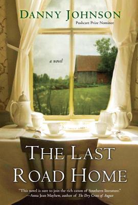 The Last Road Home - Danny Johnson