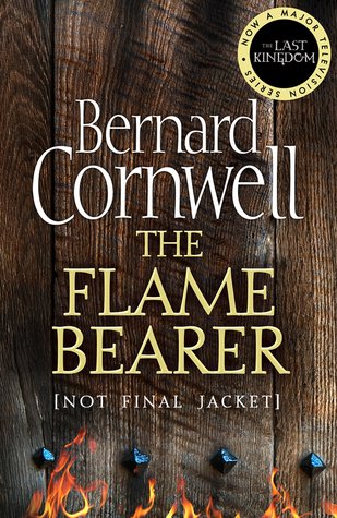 The Flame Bearer (Saxon Stories, #10) by Bernard Cornwell ...