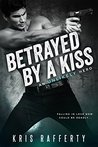 Betrayed by a Kiss