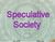 Speculative Society