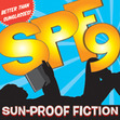 SPF9: Sun-Proof Fiction!