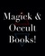 Magick and Occult Books
