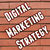 Digital Marketing Strategy