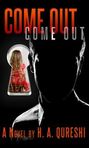 "Come out - Come Out" by H. A. Qureshi is the Book of the Month for February 2013.
