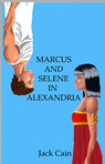 A love story. Romeo and Juliet in the time of Cleopatra.