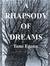 A Rhapsody of Dreams