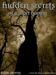 Hidden Secrets of a Super Human