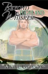 BEYOND A HIGHLAND WHISPER