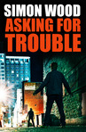 Asking For Trouble (Excerpt)