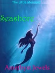 Seashore (The Little Mermaid #1)