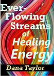 Ever-Flowing Streams of Healing Energy