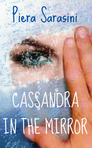 Cassandra in the Mirror