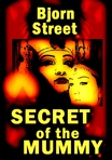 SECRET OF THE MUMMY