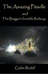 The Amazing Pitsville and The Beggar's Invisible Railways