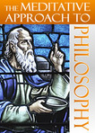 THE MEDITATIVE APPROACH TO PHILOSOPHY