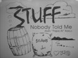Stuff Nobody Told Me
