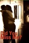 Did You Miss Me?