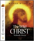 The Wild Christ Nobody Owns