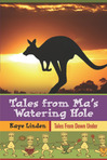 Tales from Ma's Watering Hole