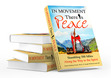In Movement There Is Peace