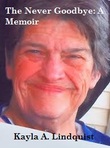 The Never Goodbye: A Memoir