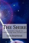 The Shire: Glendalf's Guide to Cultivating Your Future Self