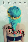 Hello Shorty
