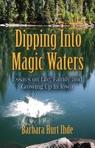 Dipping Into Magic Waters