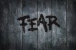 Fear