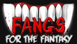Fangs for the Fantasy