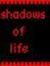 Shadowsoflife