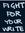 Fight F...