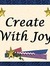 Create With Joy
