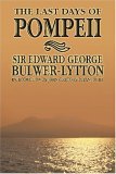 The Last Days of Pompeii by Edward Bulwer-Lytton The Last Days of Pompeii by Edward Bulwer-Lytton