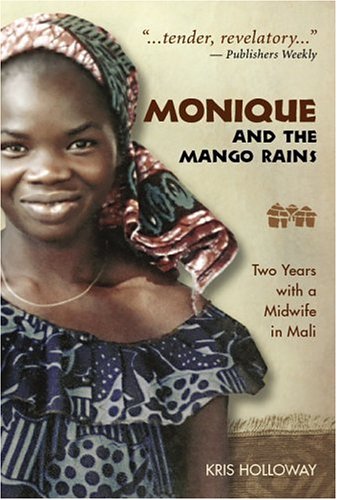 Monique and the Mango Rains by Kris Holloway