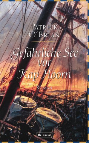 Gefährliche See vor Kap Hoorn (Aubrey/Maturin, #16) Patrick OBrian Gefährliche See vor Kap Hoorn (Aubrey/Maturin, #16) Patrick OBrian