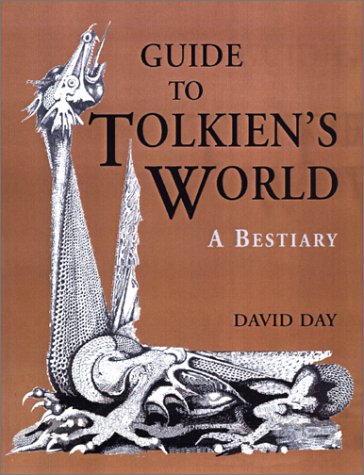 guide to tolkiens world: a bestiary