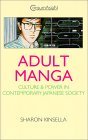 Adult Manga by Sharon Kinsella Adult Manga by Sharon Kinsella