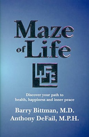 Maze Of Life Barry Bittman Maze Of Life Barry Bittman