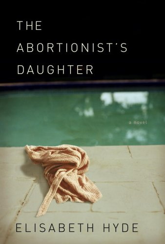 > the abortionists daughter