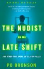The Nudist on the Late Shift: And Other True Tales of Silicon Valley The Nudist on the Late Shift: And Other True Tales of Silicon Valley