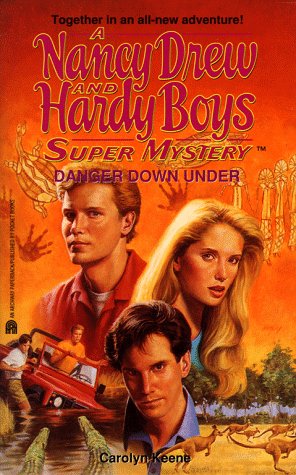 Danger Down Under (Nancy Drew and the Hardy Boys: Super 