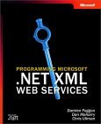 Programming Microsoft(r) .Net XML Web Services Programming Microsoft(r) .Net XML Web Services