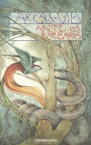 Ante los bárbaros José María Vargas Vila Ante los bárbaros José María Vargas Vila