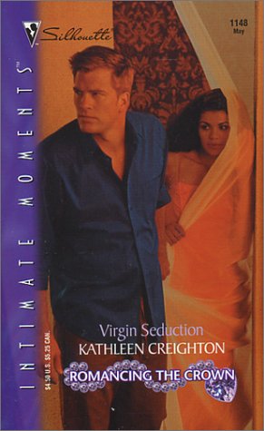 Virgin Seduction Kathleen Creighton Virgin Seduction Kathleen Creighton
