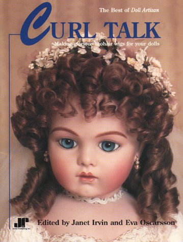Curl Talk: Making Glorious Mohair Wigs For Your Dolls Eva Oscarsson Curl Talk: Making Glorious Mohair Wigs For Your Dolls Eva Oscarsson